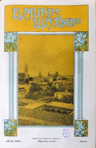 39 El Mundo Ilus 19 may 1912 Portada ext Nto pais Cuernavaca