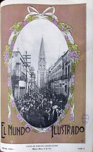 25 El Mundo Ilus 31 marz. 1912 Portada Ext. Calle Hgo. Guadalajara