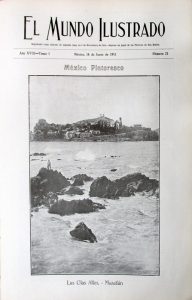 50 El Mundo Ilus 18 jun 1911 Portada Int. Méx. pintoresco Mazatlán